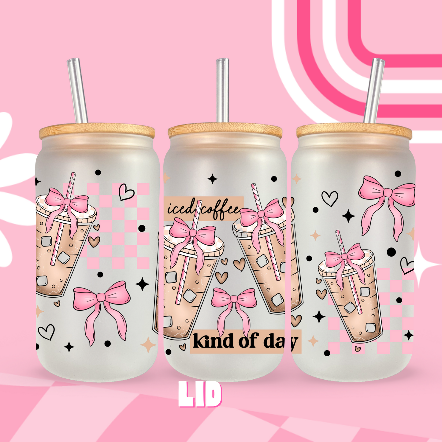 Iced Coffee Kind of Day Glass Can