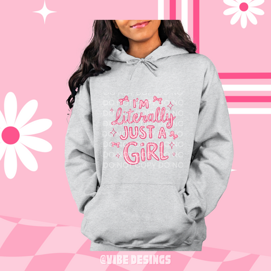 I'm Just a Girl Hoodie