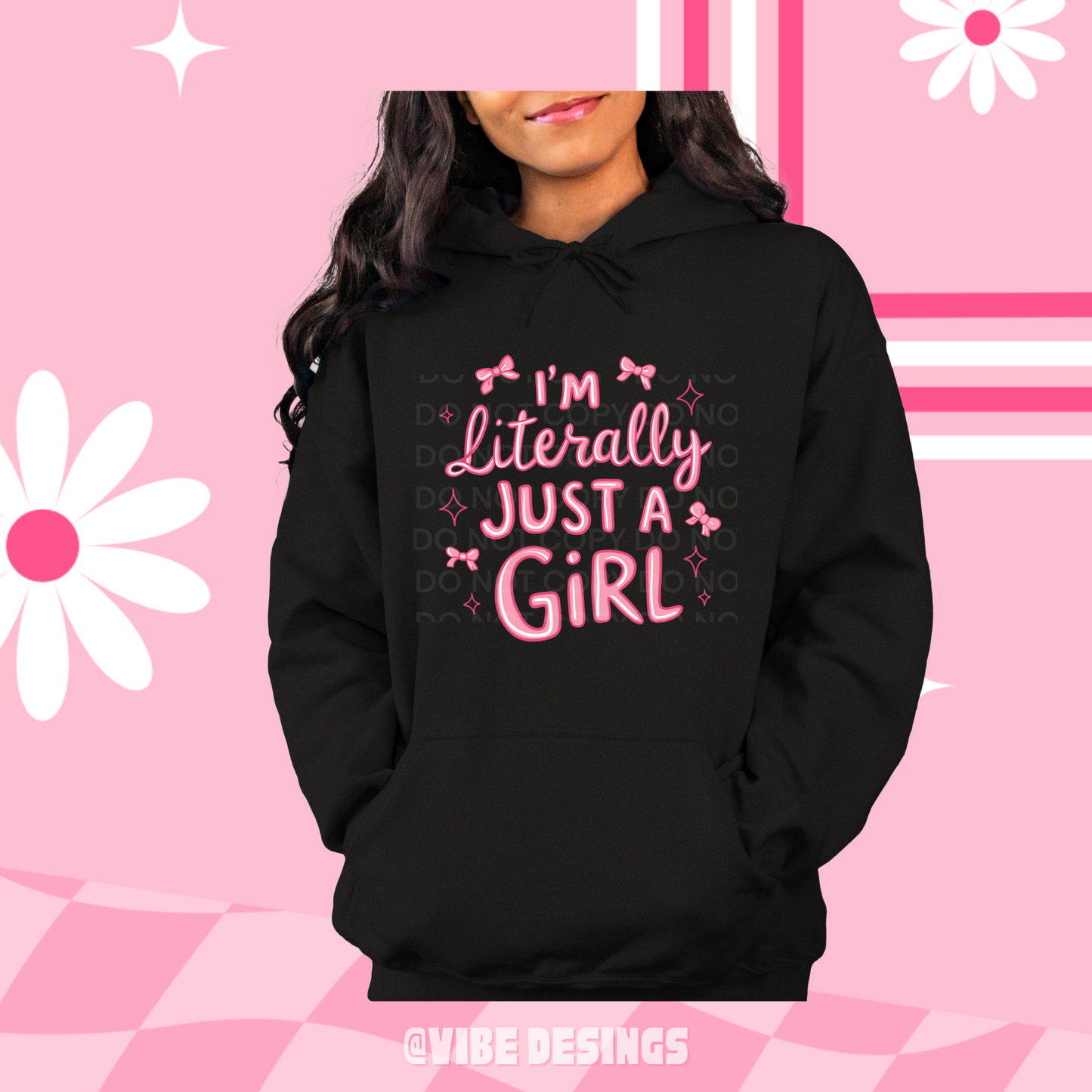 I'm Just a Girl Hoodie