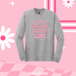 I'm Just a Girl Long Sleeve Shirt